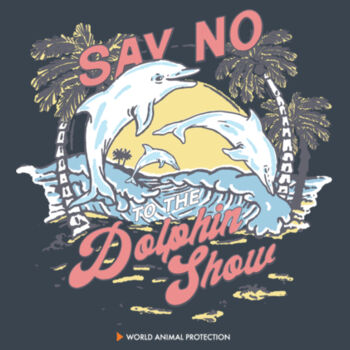 Women's Tee: Say No to the Dolphin Show Design