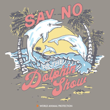 Men's Tee: Say No to the Dolphin Show Design